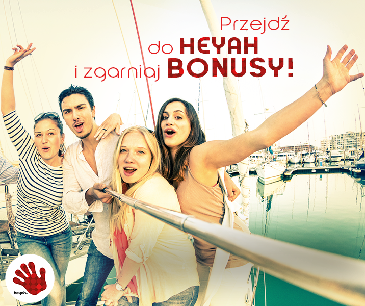 Heyah promocja